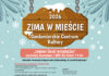 ZIMA W MIEŚCIE Z SANDOMIERSKIM CENTRUM KULTURY