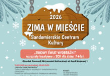 ZIMA W MIEŚCIE Z SANDOMIERSKIM CENTRUM KULTURY