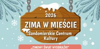 ZIMA W MIEŚCIE Z SANDOMIERSKIM CENTRUM KULTURY