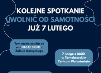 “UWOLNIĆ OD SAMOTNOŚCI” – TARNOBRZESKIE CENTRUM WOLONTARIATU ZAPRASZA NA SPOTKANIE
