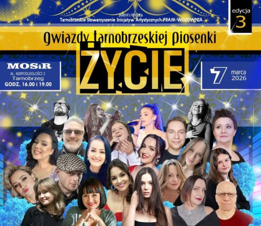 GWIAZDY TARNOBRZESKIEJ PIOSENKI TYM RAZEM ZAPRASZAJĄ NA “ŻYCIE”