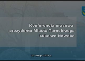 2026.02.19 – KONFERENCJA PRASOWA PREZYDENTA MIASTA TARNOBRZEGA ŁUKASZA NOWAKA