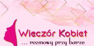 GORZYCE. WIECZÓR KOBIET – ROZMOWY PRZY BARZE