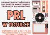 PRL W PIGUŁCE – WIDOWISKO W NOWEJ DĘBIE