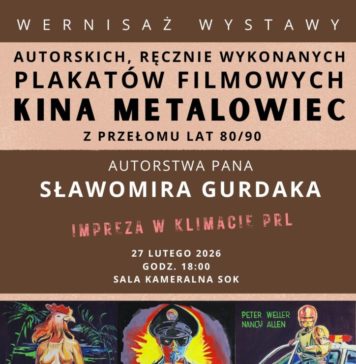 WYSTAWA PLAKATÓW KINA “METALOWIEC”