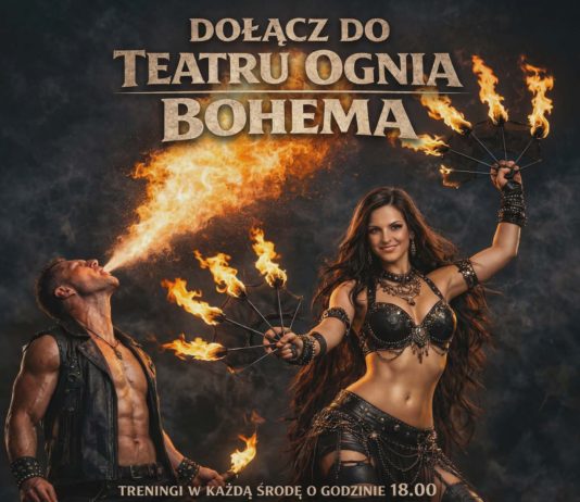 DOŁĄCZ DO TEATRU OGNIA BOHEMA