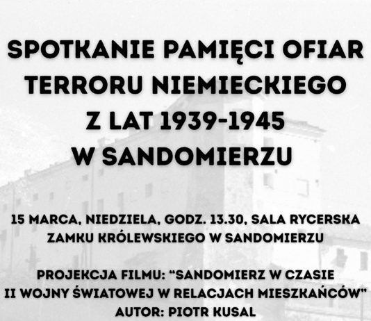 “SPOTKANIE PAMIĘCI OFIAR TERRORU NIEMIECKIEGO Z LAT 1939-1945 W SANDOMIERZU”