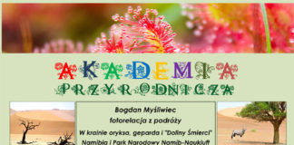 AKADEMIA PRZYRODNICZA: PODRÓŻ DO NAMIBII Z BOGDANEM MYŚLIWCEM
