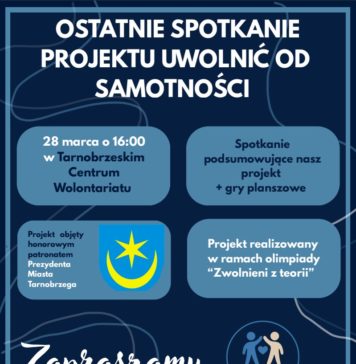 “UWOLNIĆ OD SAMOTNOŚCI” – FINAŁOWE SPOTKANIE