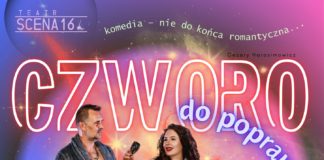 “CZWORO DO POPRAWKI” RAZ JESZCZE! DUŻO ŚMIECHU Z OKAZJI DNI TEATRU OD GRUPY SCENA16