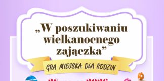 “W POSZUKIWANIU WIELKANOCNEGO ZAJĄCZKA” – RODZINNA GRA MIEJSKA