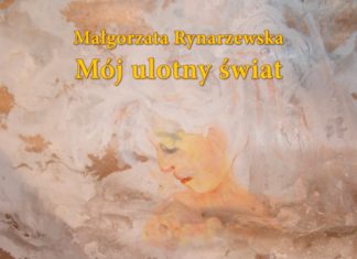 “MÓJ ULOTNY ŚWIAT” – WYSTAWA MALARSTWA MAŁGORZATY RYNARZEWSKIEJ