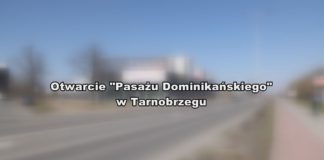 OKO REPORTERA Z DNIA 17 MARCA 2026 – OTWARCIE “PASAŻU DOMINIKAŃSKIEGO” W TARNOBRZEGU