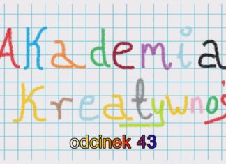2026.03.31 AKADEMIA KREATYWNOŚCI ODC.43
