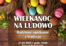 “WIELKANOC NA LUDOWO” – RODZINNE SPOTKANIE Z TRADYCJĄ
