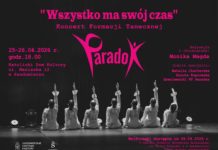 “WSZYSTKO MA SWÓJ CZAS” – SPEKTAKL TANECZNY FORMACJI PARADOX