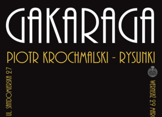 GAKARAGA. PIOTR KROCHMALSKI – RYSUNKI
