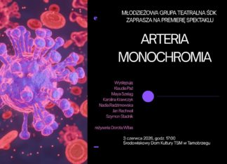 “ARTERIA MONOCHROMIA”. MŁODZIEŻOWY TEATR ŚDK ZAPRASZA NA PREMIERĘ