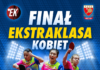 FINAŁ EKSTRAKLASY KOBIET W TENISIE STOŁOWYM