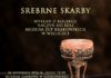 “SREBRNE SKARBY, KOLEKCJA NACZYŃ DO SOLI MUZEUM ŻUP KRAKOWSKICH W WIELICZCE”