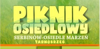 PIKNIK OSIEDLOWY “SERBINÓW – OSIEDLE MARZEŃ”
