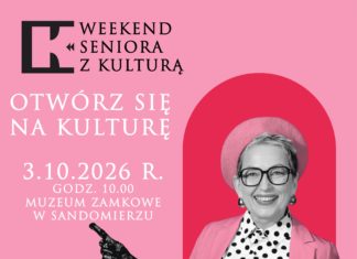 “WEEKEND SENIORA Z KULTURĄ 2026” W ZAMKU KRÓLEWSKIM W SANDOMIERZU